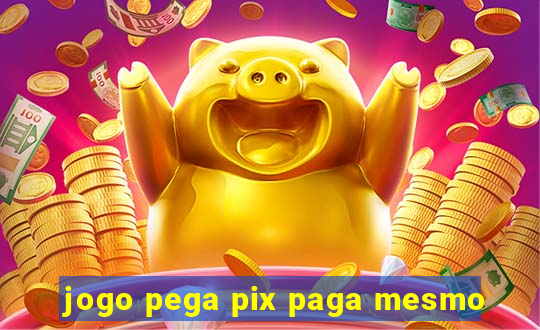 jogo pega pix paga mesmo